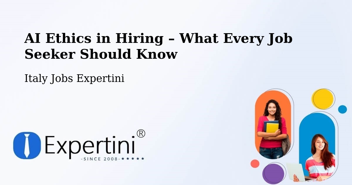 AI Ethics in Recruitment & Hiring – Cedrasco - Cedrasco, Italy Jobs Expertini