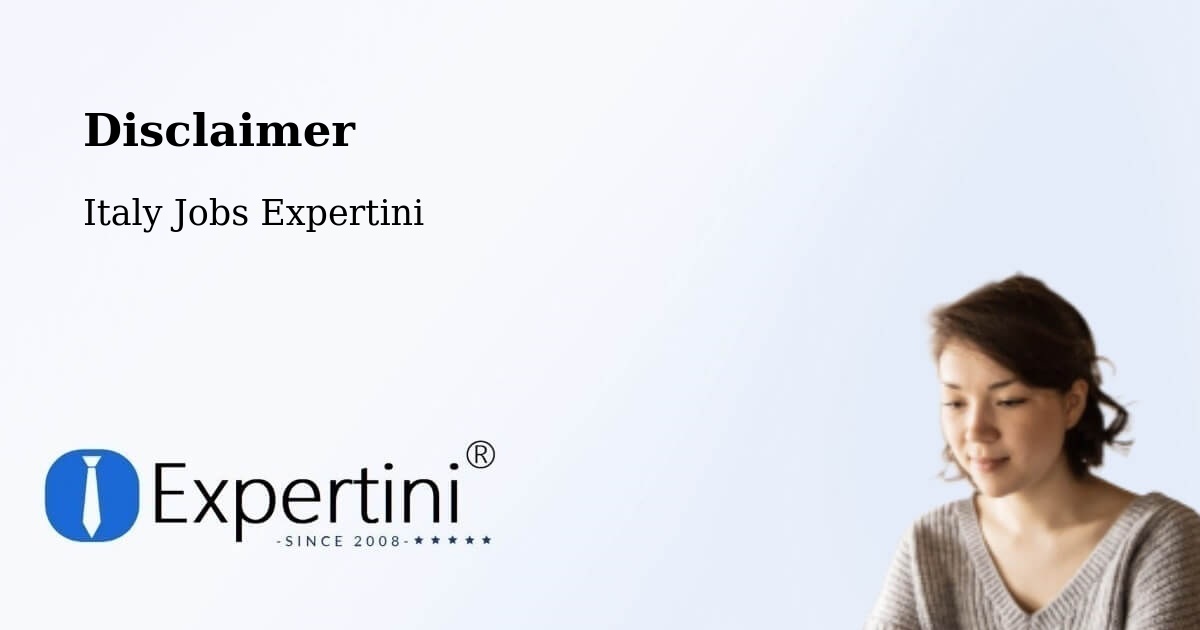 Disclaimer – Cedrasco - Italy Jobs Expertini
