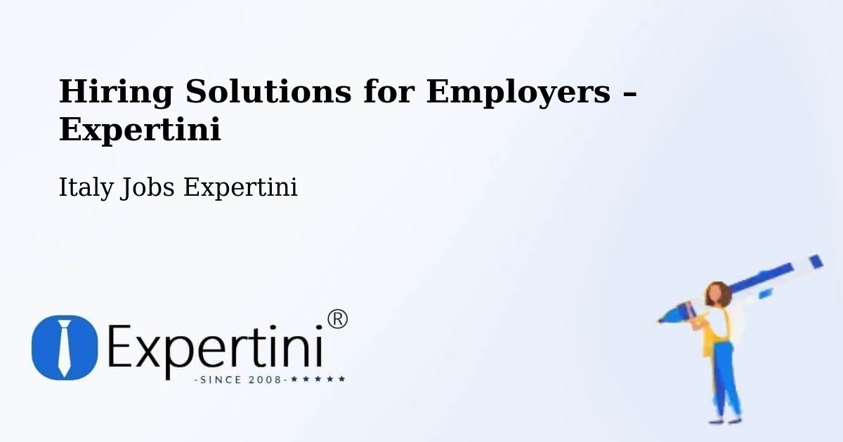 Hiring Solutions for Employers in Cedrasco - Cedrasco, Italy Jobs Expertini