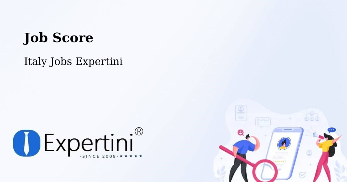 Job Score & Job Description Score Tool – Cedrasco - Italy Jobs Expertini