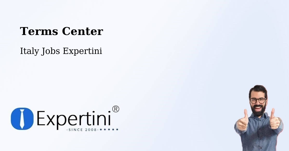 Terms Center - Italy Jobs Expertini